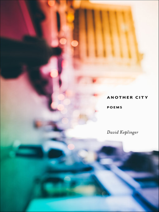 Title details for Another City by David Keplinger - Available